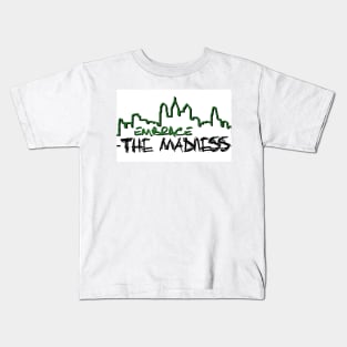 The Madness Podcast | Embrace the Madness Kids T-Shirt